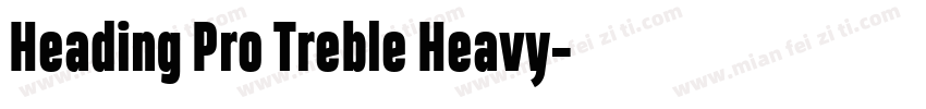 Heading Pro Treble Heavy字体转换